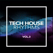 Tech House Rhythms, Vol. 3