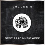 Best Trap Music Week 8