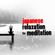 Japanese Relaxation for Meditation