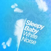 Sleepy Baby White Noise