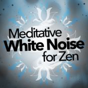 Meditative White Noise for Zen