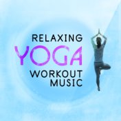 Relaxing Yoga Workout Music