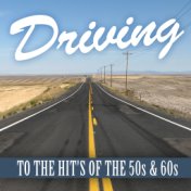 Driving Hits of the 50's & 60's