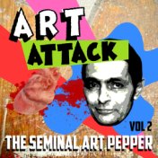 Art Attack - The Seminal Art Pepper, Vol. 2