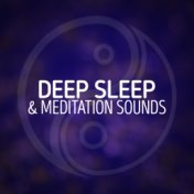 Deep Sleep & Meditation Sounds