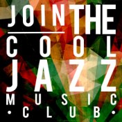 Join the Cool Jazz Music Club