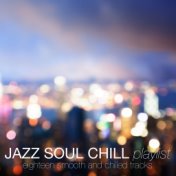 Jazz Soul Chill Playlist