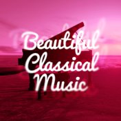 Beautiful Classical Music