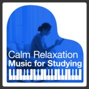 Calm Relaxation Music for Studying