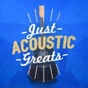 Just Acoustic Greats