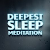 Deepest Sleep Meditation
