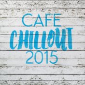 Cafe Chillout: 2015