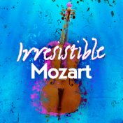 Irresistible Mozart