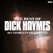 The Best of Dick Haymes - 50 Unforgettable Tracks
