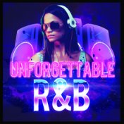 Unforgettable R&B
