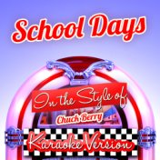School Days (In the Style of Chuck Berry) [Karaoke Version] - Single