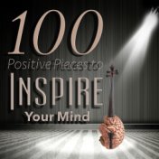 100 Positive Pieces to Inspire Your Mind
