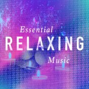 Essential Relaxing Music