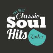 The Best Classic Soul Hits, Vol. 2