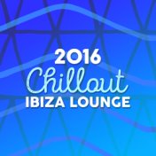 2016: Chillout Ibiza Lounge