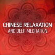 Chinese Relaxation and Deep Meditation