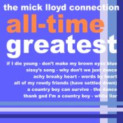 The Mick Lloyd Connection's All Time Greatest, Volume 3