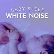 Baby Sleep White Noise