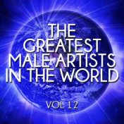The Greatest Male Artists in the World, Vol. 12