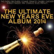The Ultimate New Years Eve Album 2014