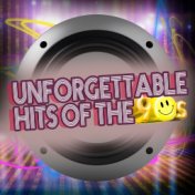 Unforgettable Hits of the 90's