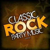 Classic Rock Party Music, Vol. 1