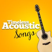 Timeless Acoustic Songs
