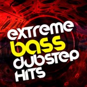 Extreme Bass: Dubstep Hits