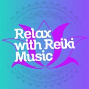 Relax with Reiki Music