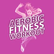 Aerobic Fitness Workout