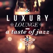 Luxury Lounge - A Taste of Jazz