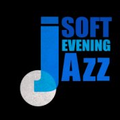 Soft Evening Jazz