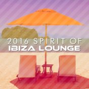 2016 Spirit of Ibiza Lounge