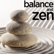 Balance and Zen - Music for Yoga, Relaxation, Renewal, Meditation, And Peace of Mind