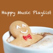 Happy Music Playlist