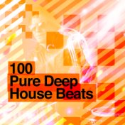 100 Pure Deep House Beats