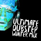 Ultimate Dubstep Winter Mix
