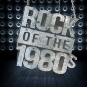 Rock of the 1980s