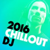 2016 Chillout DJ