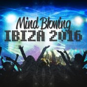 Mind Blowing Ibiza 2016