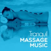 Tranquil Massage Music