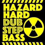 Hazard: Hard Dubstep Bass