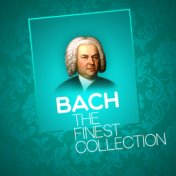 Bach - The Finest Collection