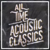 All-Time Acoustic Classics