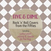 Five & Dime Rock 'N' Roll Covers from the Fifties